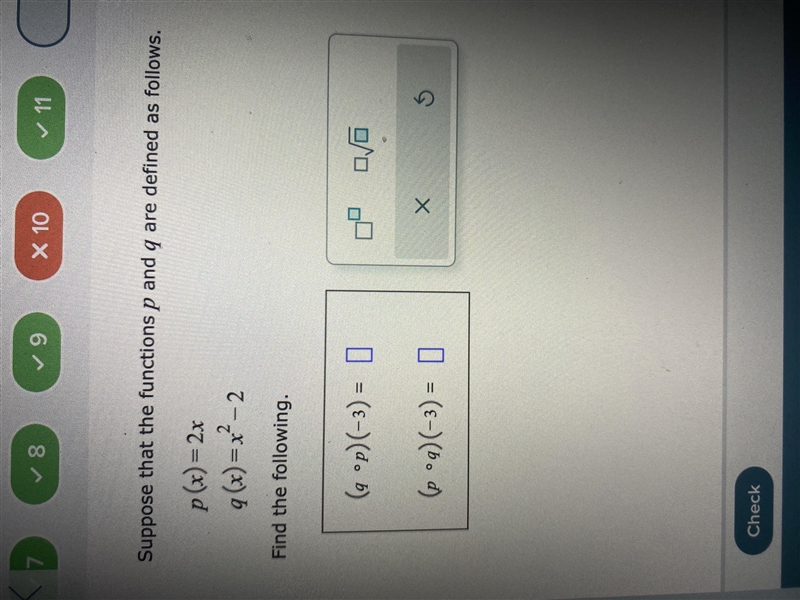 Suppose that functions p and q are defined as follows p(x) = 2x q(x) = x^2-2 find-example-1