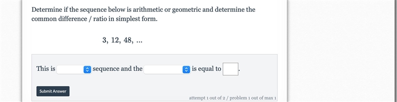 Determine if the sequence below is arithmetic or geometric and determine the common-example-1