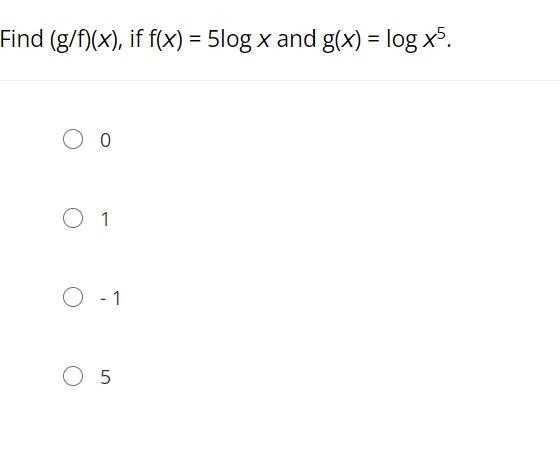 Find (g/f)(x), if f(x) = 5log x and g(x) = log x5.01- 15-example-1