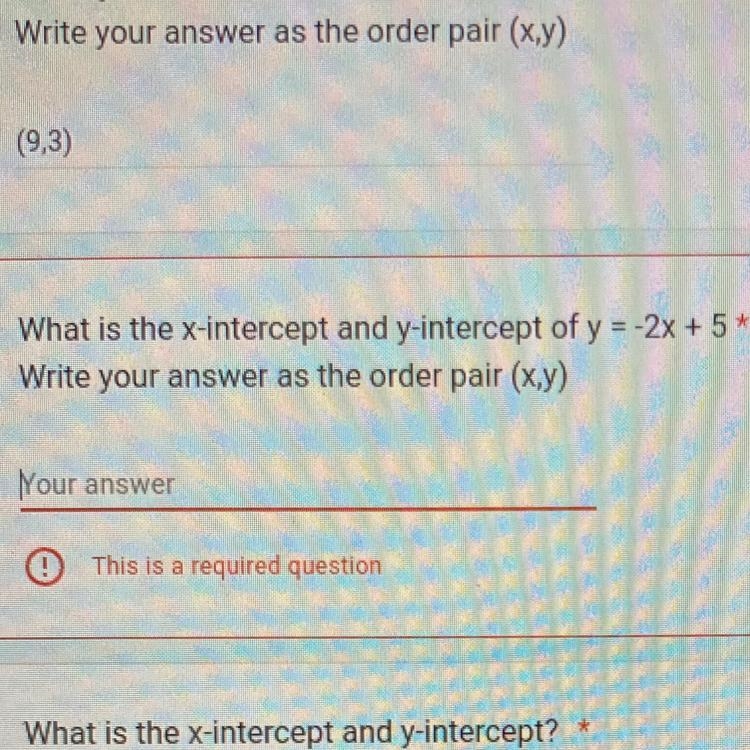 What is the x-intercept and y-intercept of y = -2x + 5* Write your answer as the order-example-1