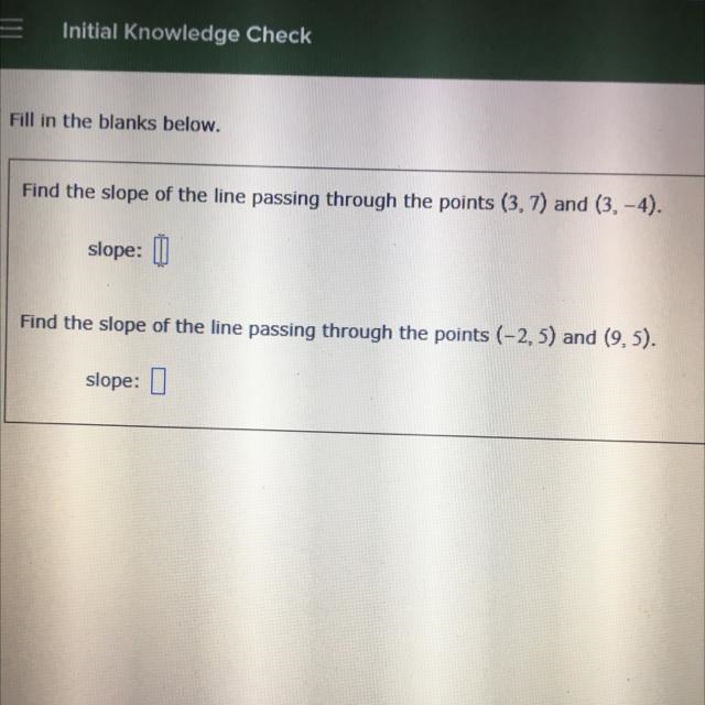 Fill in the blanks below.Find the slope of the line passing through the points (3,7) and-example-1