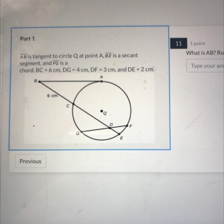 AB is tangent to circle Q at point A, BE is a secant segment, and FG is a chord BC-example-1