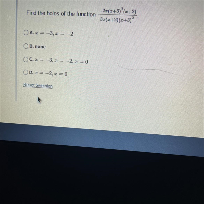 1 of 1-lQuestion 3 of 10Find the holes of the functionA. x = -3, x = -2B. noneC. x-example-1