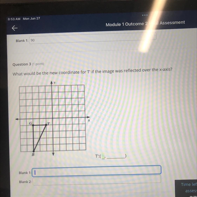 Question 3 (1 point)What would be the new coordinate for T' if the image was reflected-example-1