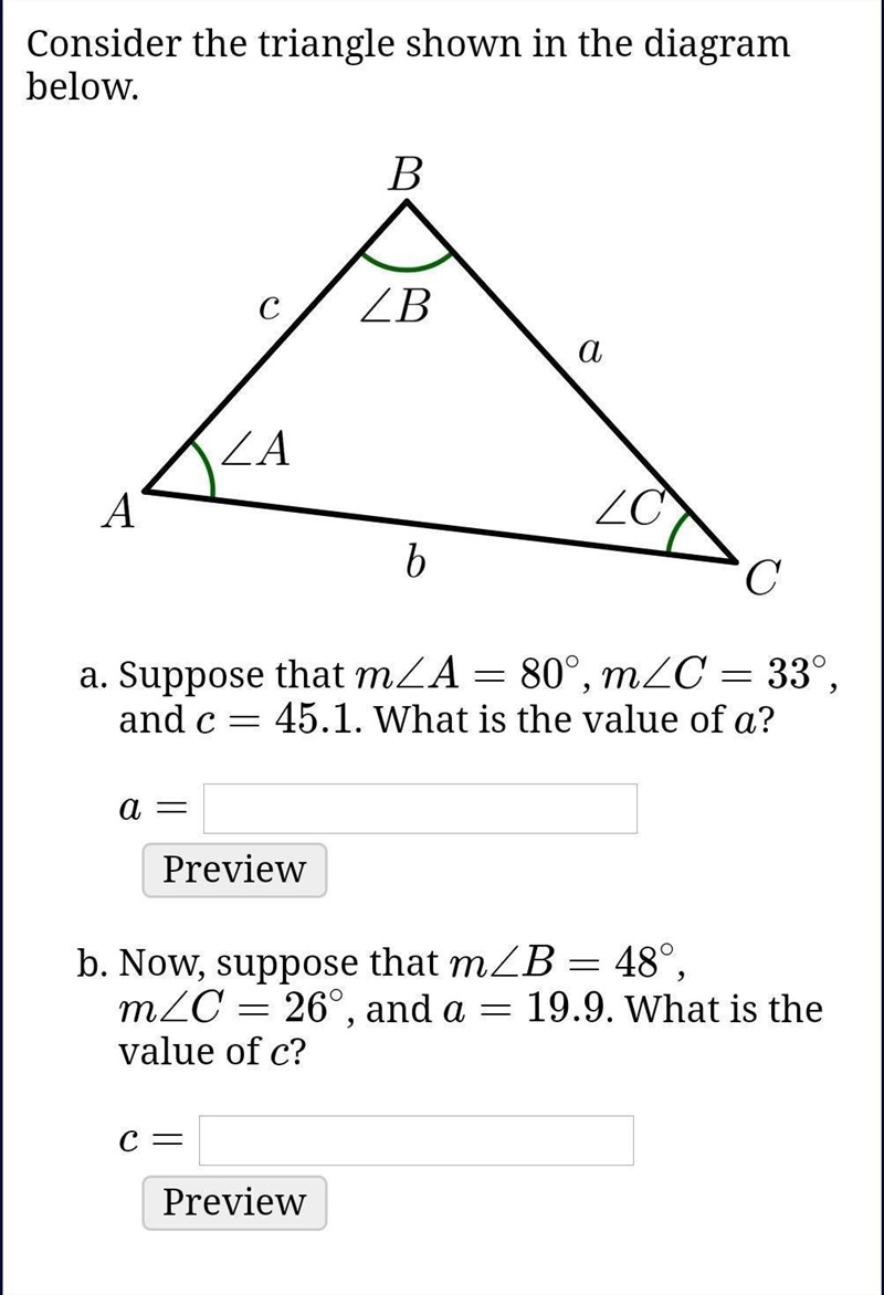 Consider the triangle shown in the diagram below.Suppose that m∠A=80∘, m∠C=33∘, and-example-1