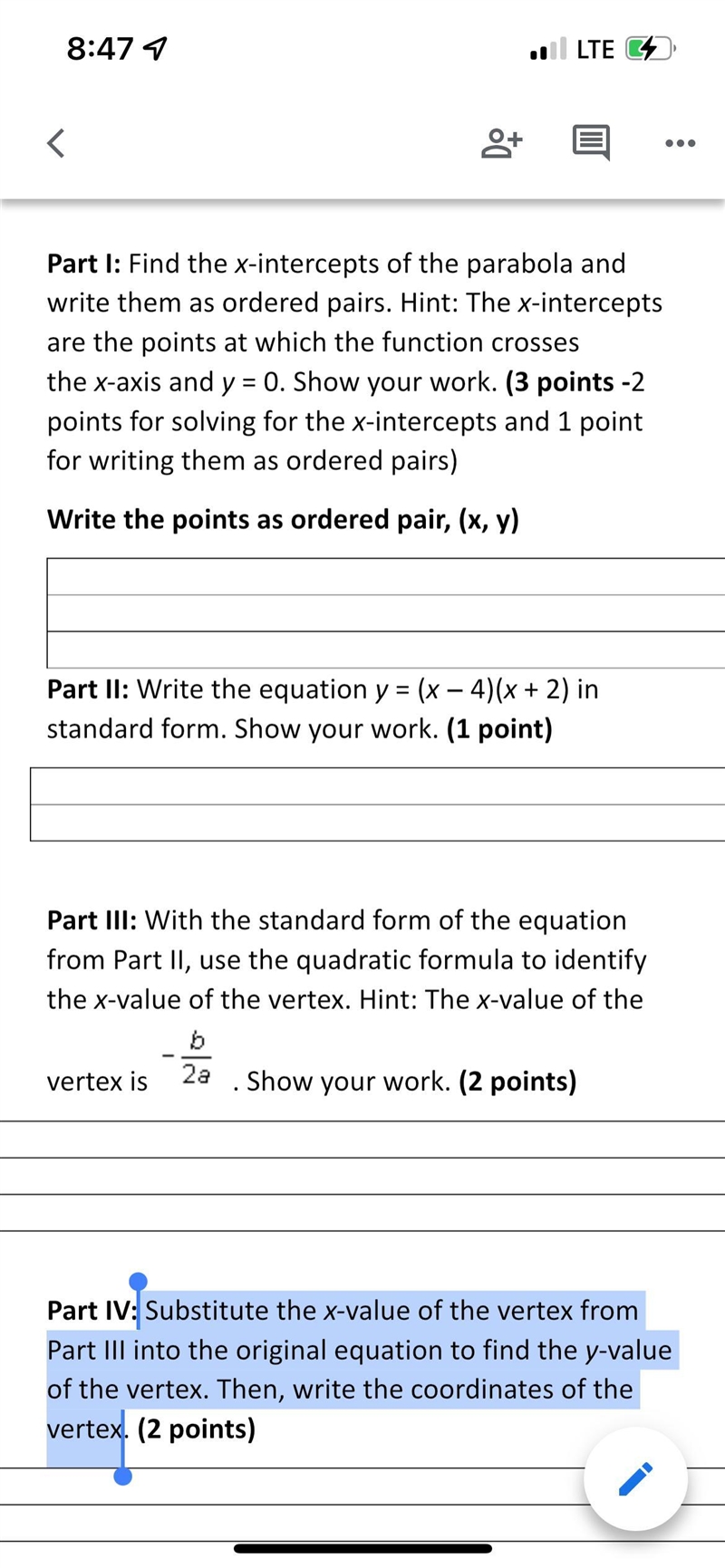 Find the x-intercepts and the vertex of the parabola y = (x − 4)(x + 2)Write as ordered-example-1