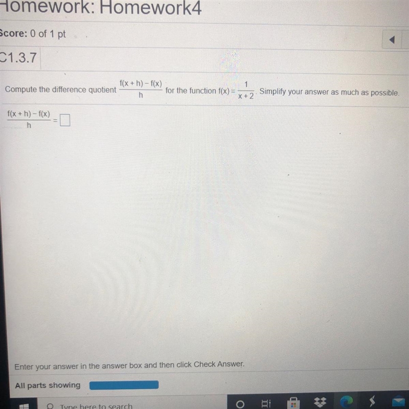 1Compute the difference quotientf(x + h) - f(x)hfor the function f(x) =Simplify your-example-1