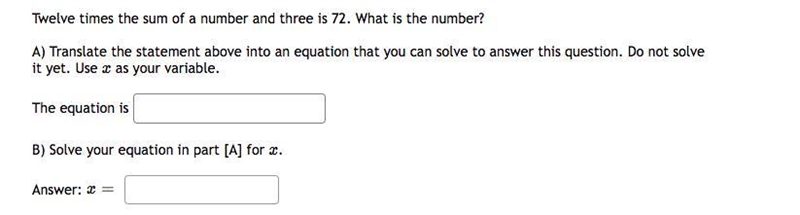 Twelve times the sum of a number and three is 72. What is the number?-example-1