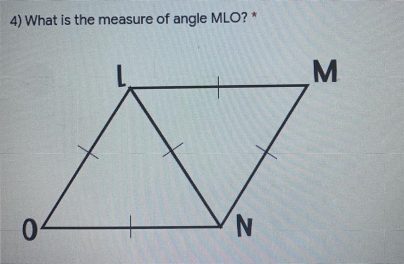 4) What is the measure of angle MLO? (Equilateral Triangle)-example-1