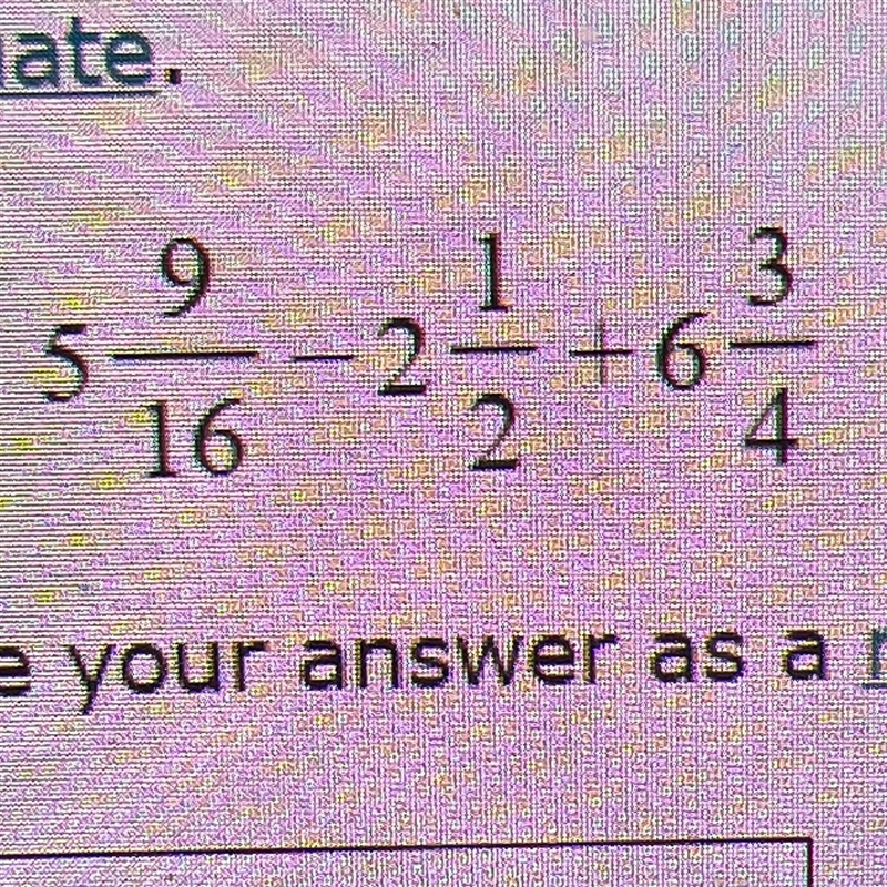 Evaluate Write your answer as a mixed number in simplest form-example-1