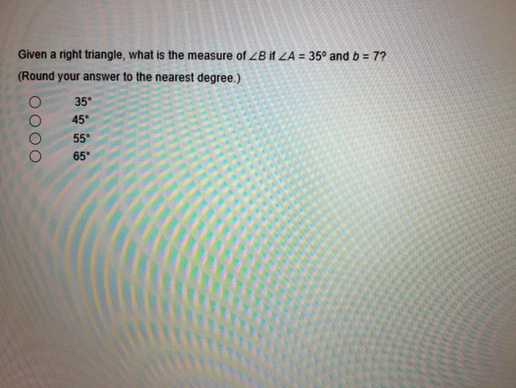 Given a right triangle, what is the measure of 2B if ZA = 35º and b = 7?(Round your-example-1