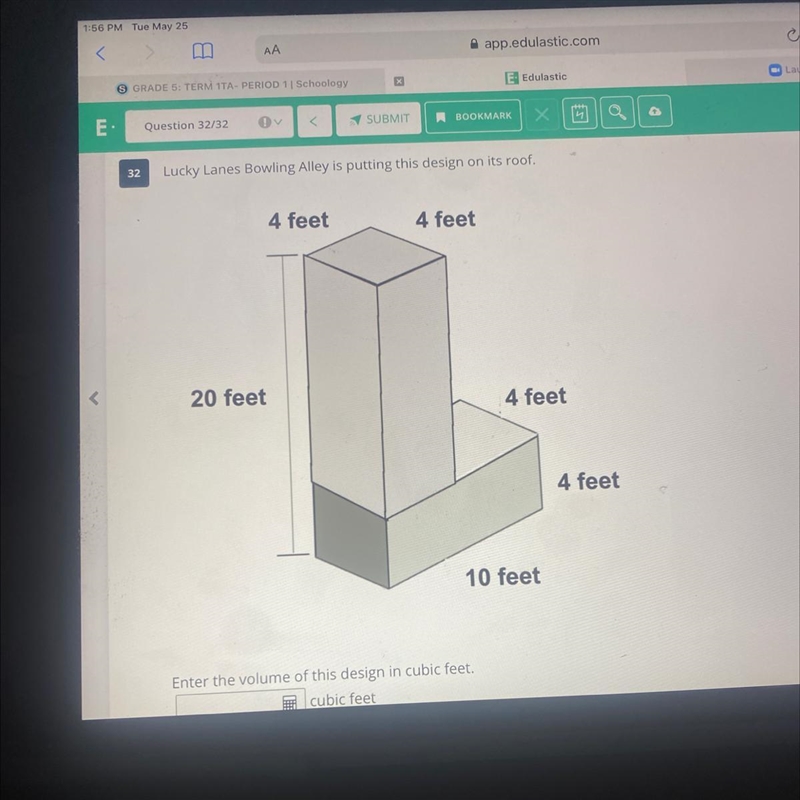 E:Question 32/32SUBMITА воокида4 feet4 feet20 feet4 feet4 feet10 feetEnter the volume-example-1