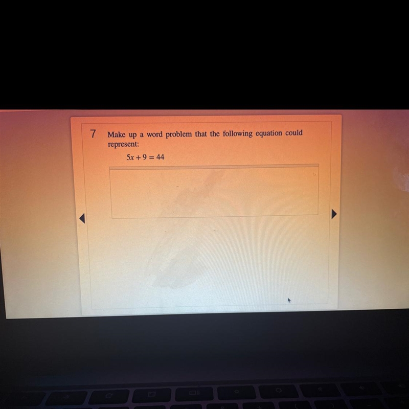 Make up a word problem that the following equation couldrepresent:5x + 9 = 44-example-1