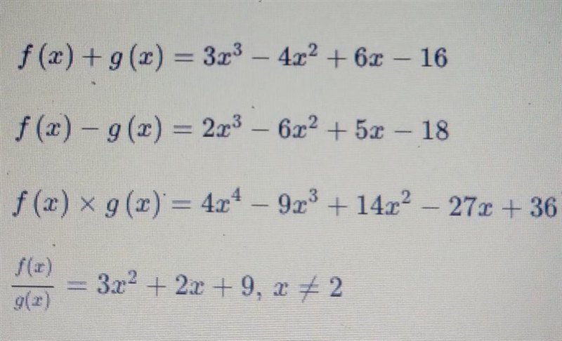 Let f(x) = 3x cubed – 4x squared + 5x – 18 and g(x) = x – 2. Which statement is true-example-1