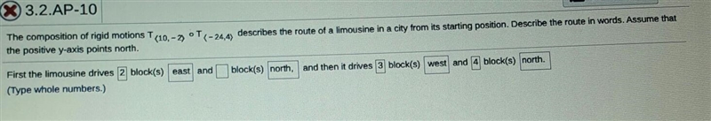 The composition of rigid motions T(10,- 27 OT(-24,4, describes the route of a limousine-example-1