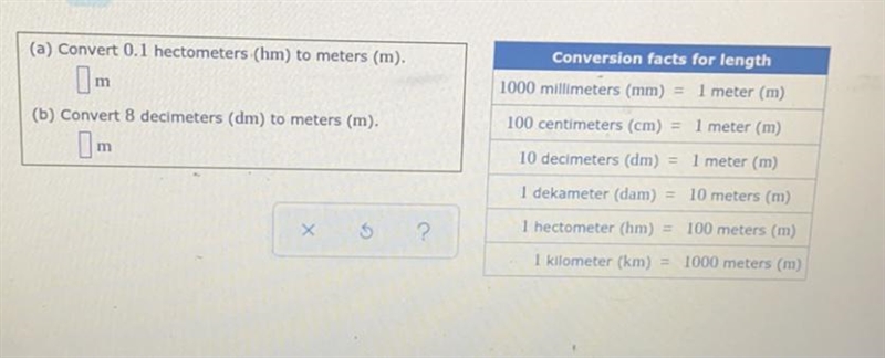 (a) Convert 0.1 hectometers (hm) to meters (m).Conversion facts for length1000 millimeters-example-1