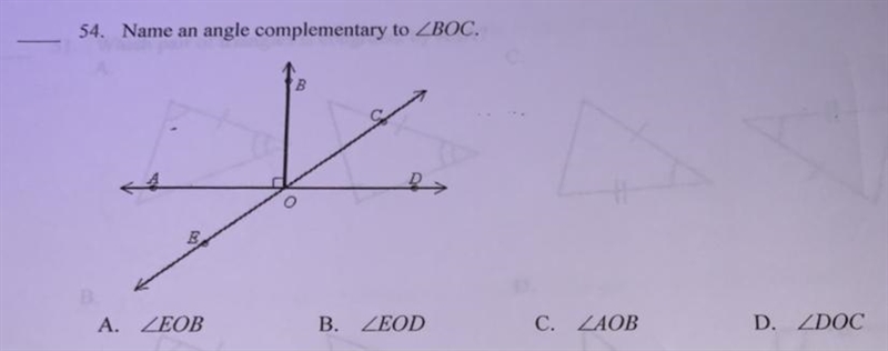 54. Name an angle complementary to ZBOC.A.ZEOBB. ZEODC. ZAOBD. ZDOC-example-1