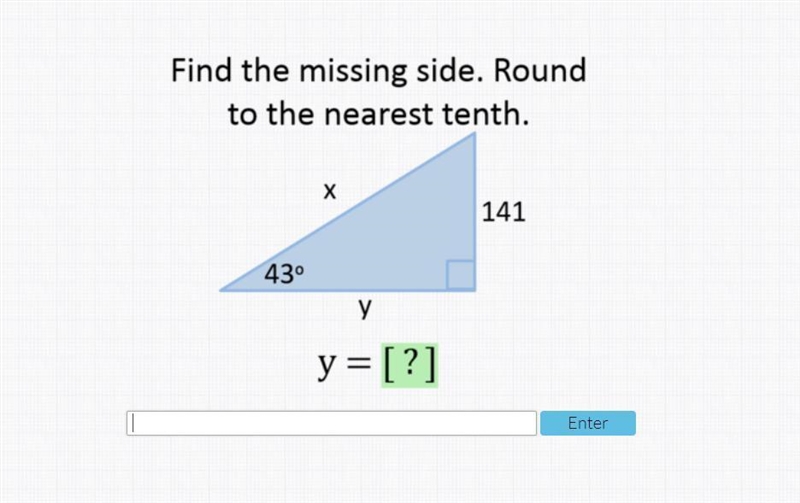 Find the missing side. Round to the nearest tenth. y=?-example-1