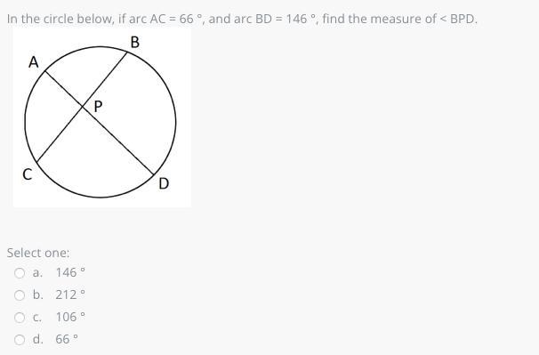 In the circle below, if arc AC = 66 °, and arc BD = 146 °, find the measure of &lt-example-1