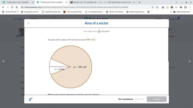 Area of a sector A sector with a radius of \maroonD{8\,\text{cm}}8cmstart color #ca-example-1