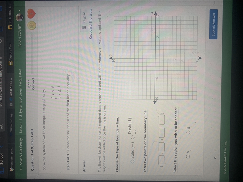 Solve the system of two linear.inequalities graphically.Sx> 6Ly21Step 1 of 3: Graph-example-1