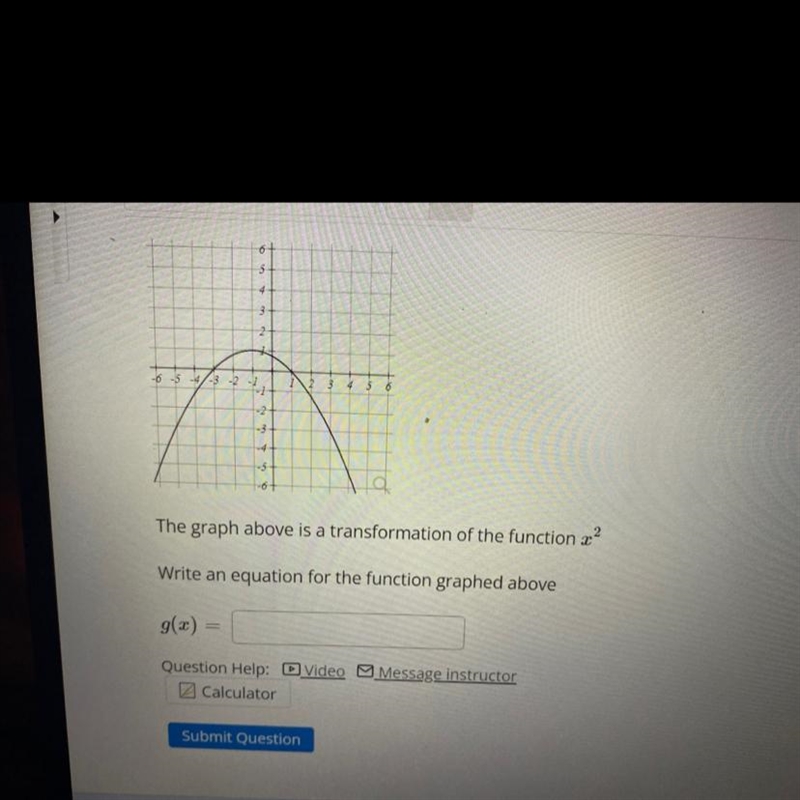 The graph above is a transformation of the function x ^ 2 Write an equation for the-example-1