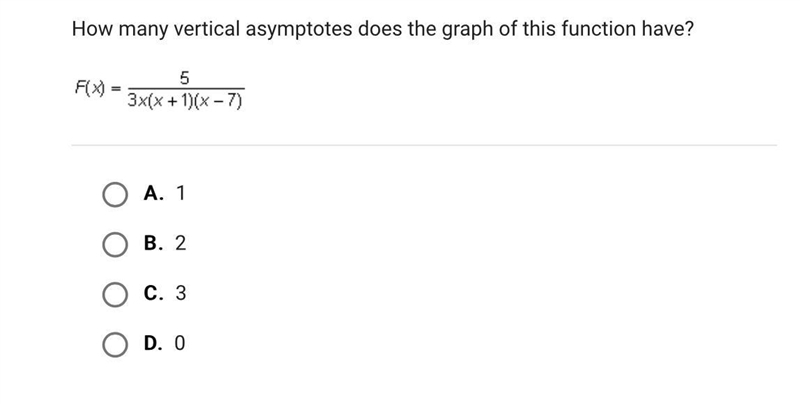 How many vertical asymptotes does the graph of this function have?A.1B.2C.3D.0-example-1