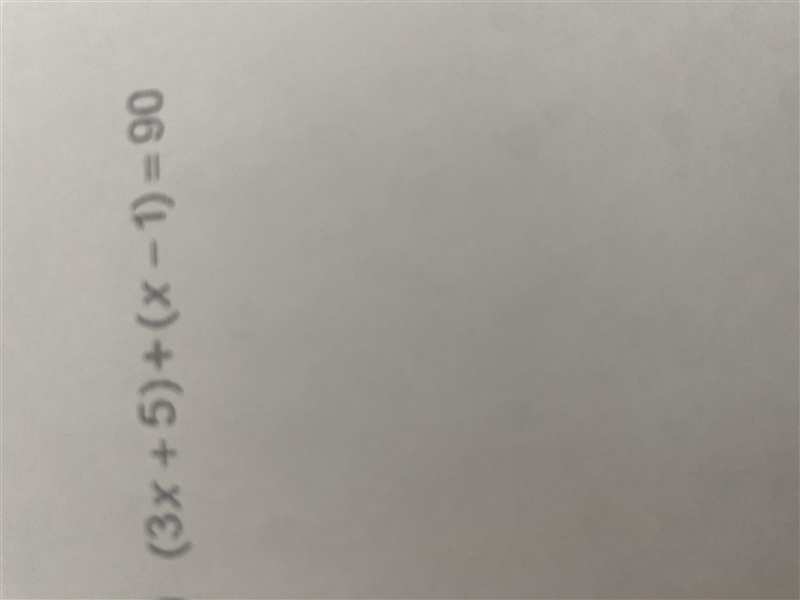 (3x + 5) + (x - 1) =90-example-1