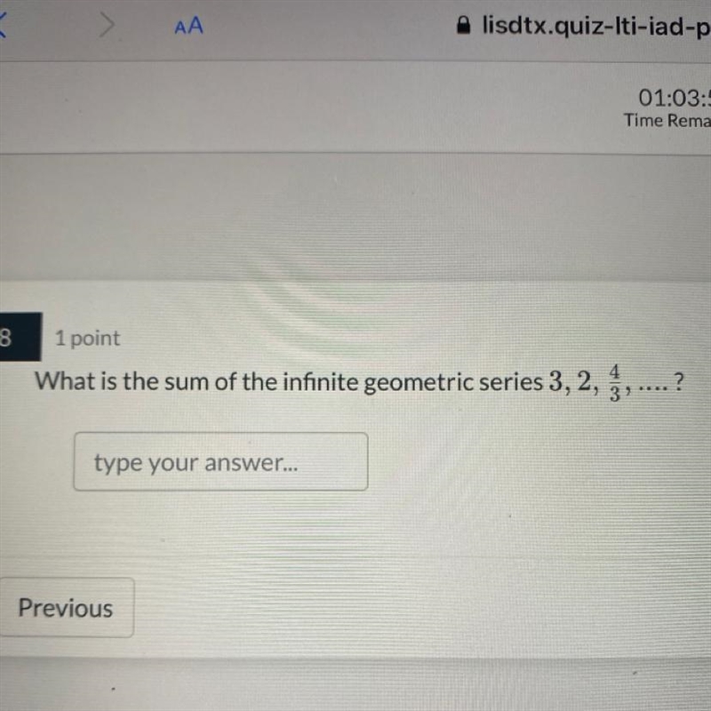 What is the the sum of the infinite geometric series 3, 2, 4/3, ... ?-example-1