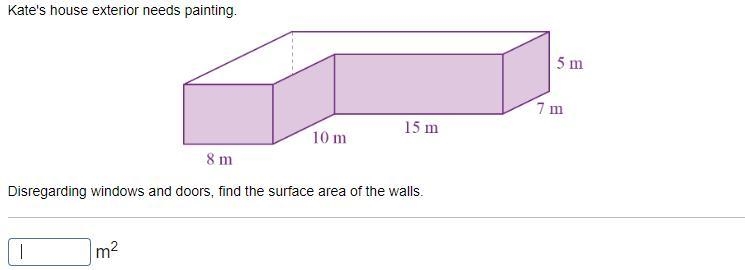 Kate's house exterior needs painting. Disregarding windows and doors, find the surface-example-1