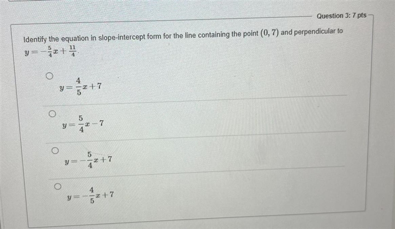 identity the equation in slope-intercept form for the line containing the point (0,7) and-example-1