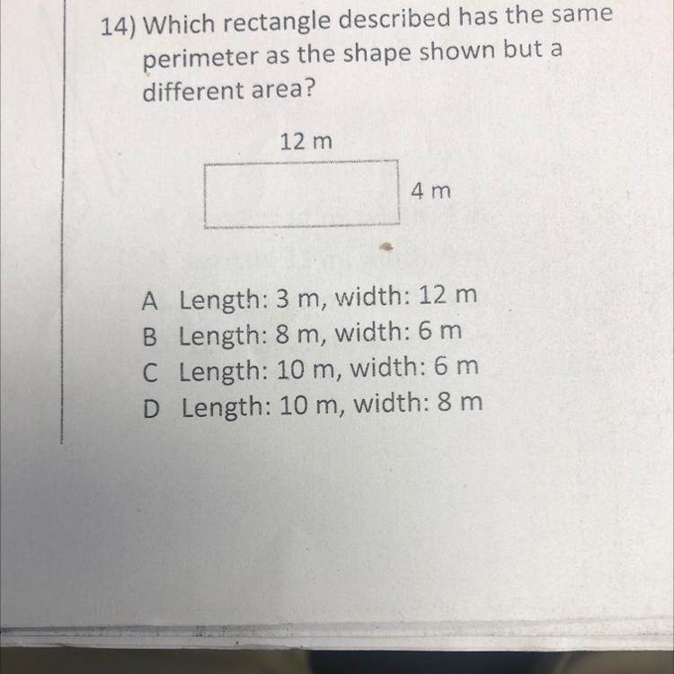 Witch rectangle described has the same perimeter as the shape shown but a different-example-1