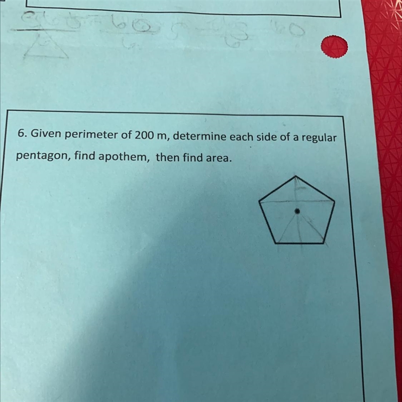 6. Given perimeter of 200 m, determine each side of a regularpentagon, find apothem-example-1