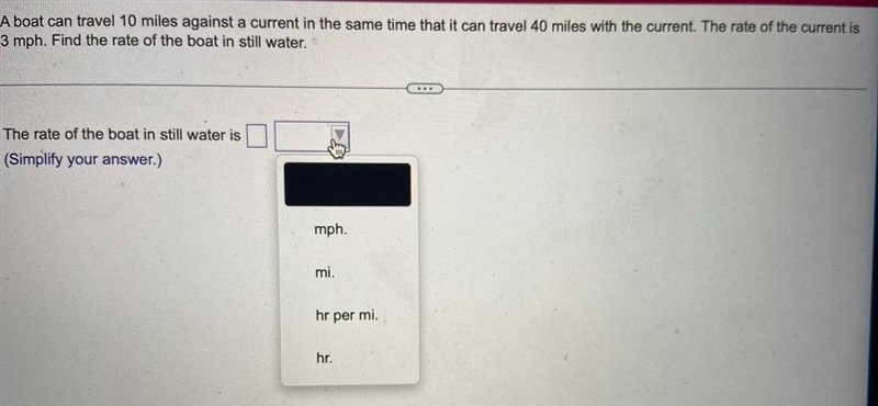 A boat can travel 10 miles against a current in the same time that it can travel 40 miles-example-1