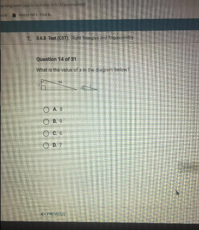 Question 14 of 31What is the value of x in the diagram below?5412A. 8B. 9O c. 6D. 7SUBMIT-example-1