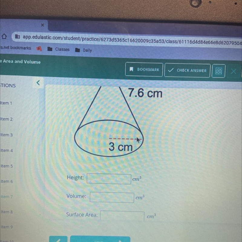 Below is a right cone with a radius of 3 cm and a slant height of 7.6 cm. Find both-example-1