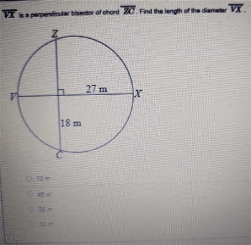 VX is a perpendicular bisector of chord ZC. Find the length of the diameter VX.-example-1