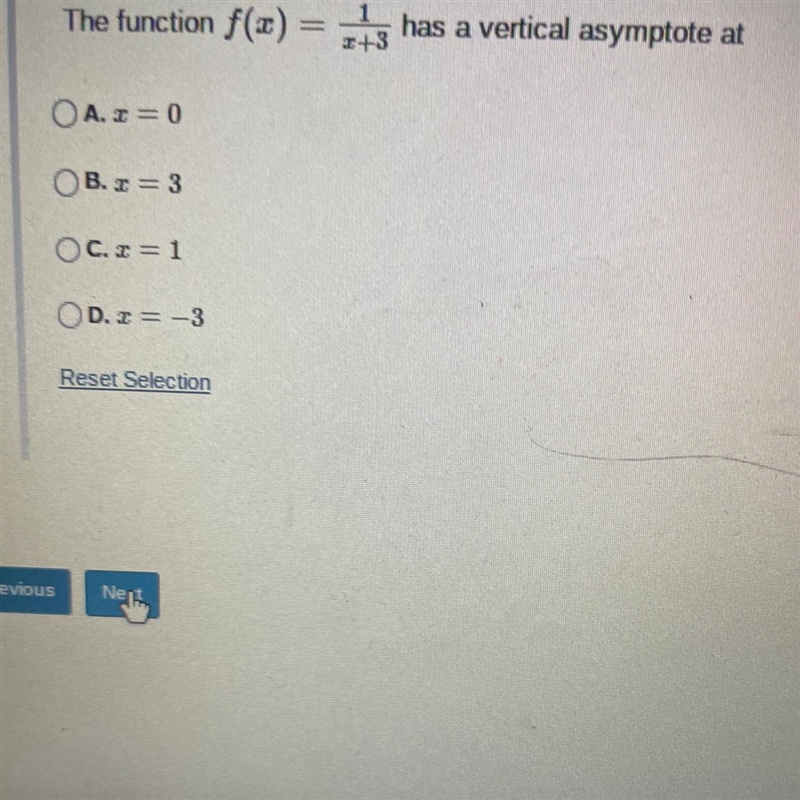 Uestion 2 of 50The function f(x) = 3 has a vertical asymptote atx+3OA. T=0B. z = 3C-example-1