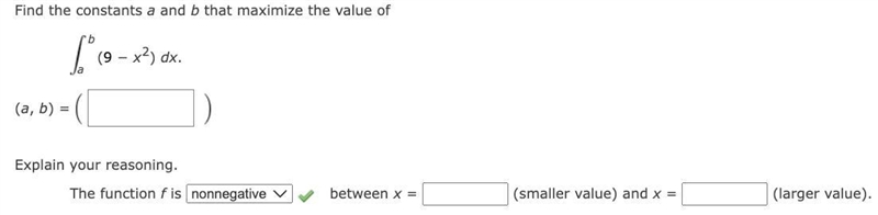 Find the constants a and b that maximize the value ofb(9 − x2) dx.a-example-1