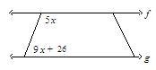 Find the value of X. The diagram is not to scale. Lines F and G are parallel. A) 10 B-example-1