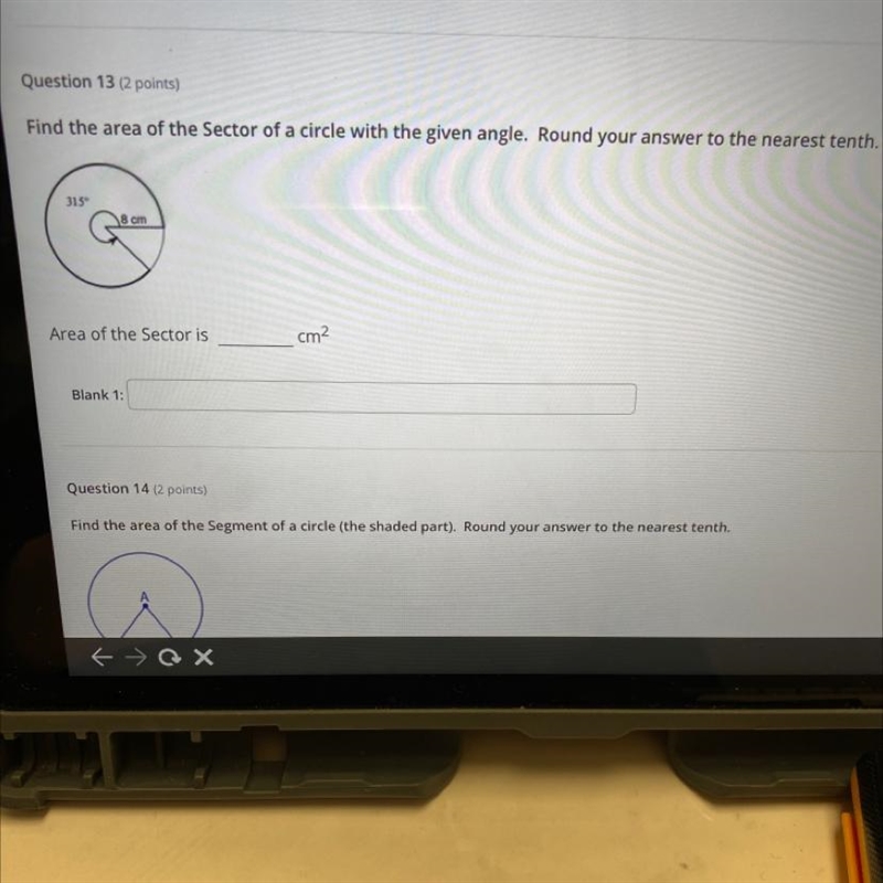 Question 13 (2 points)Find the area of the Sector of a circle with the given angle-example-1