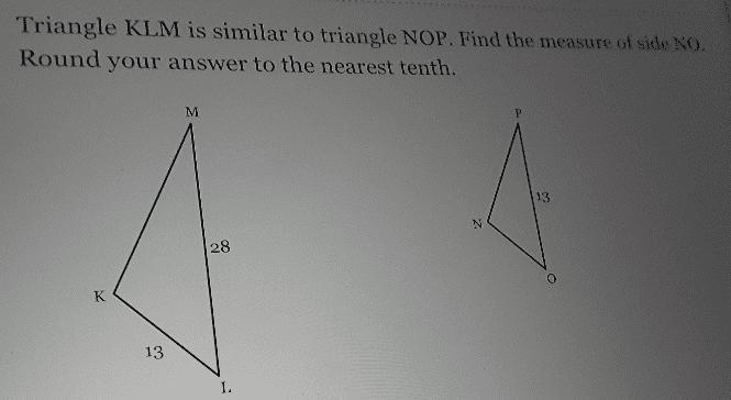 Triangle KLM is similar to triangle NOP. Find the measure of side NO Round your answer-example-2