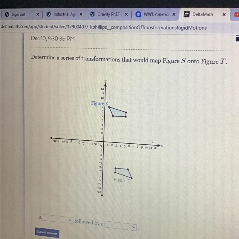 Determine a series of transformation that would map Figure S onto Figure T.-example-1