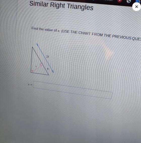 Find the value of x. (USE THE CHART FROM THE PREVIOUS QUESTION). 25 9-example-1