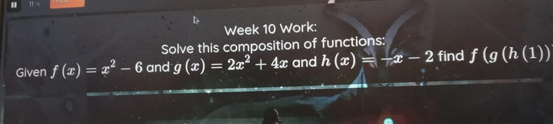 solve this composition of functions: given f(x) = x^2-6 and g(x)° 2x^2+4x and h(x-example-1