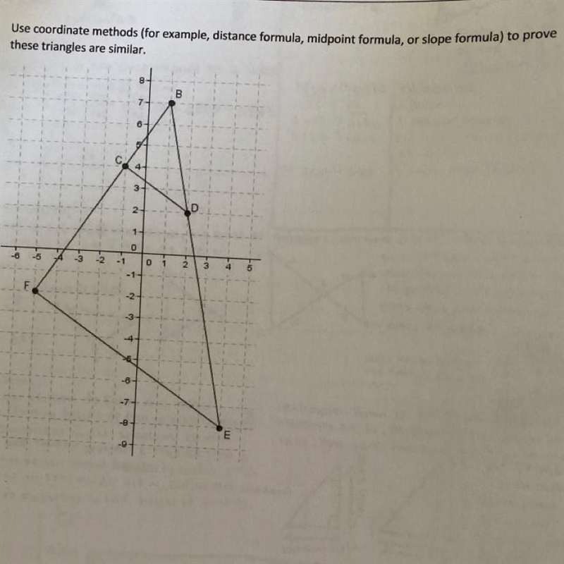 use coordinate methods (for example, distance formida, midpoint formida, or shape-example-1