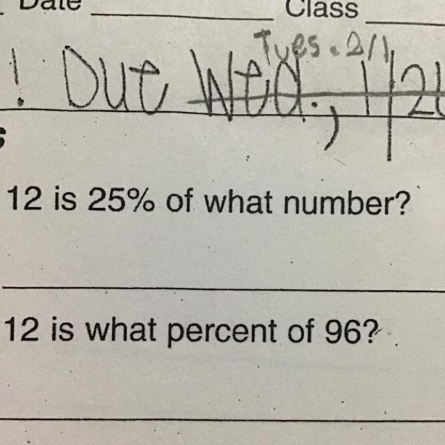 Someone help show me how to divide it 12 is 25% of what number?-example-1