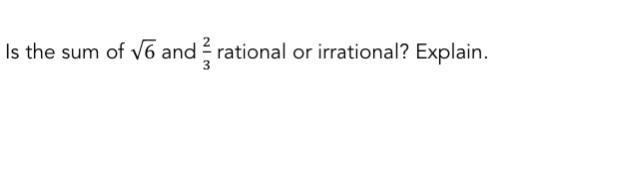 Is this rational or irrational?-example-1