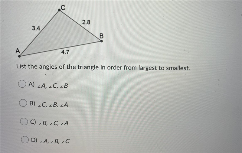 List the angles of the triangle in order from largest to smallest.Question options-example-1