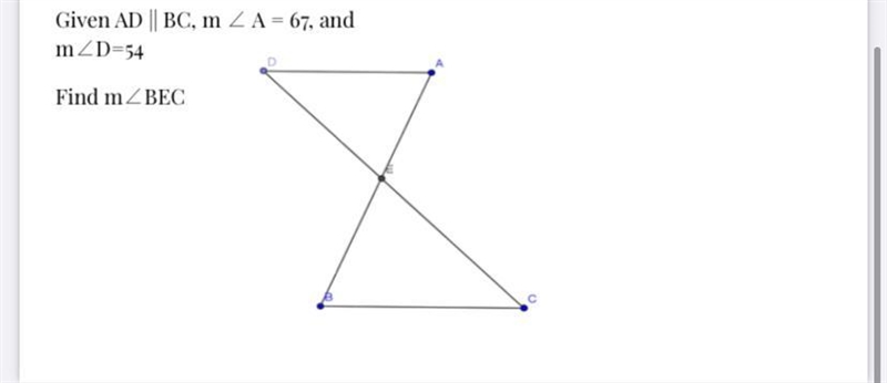 Given AD || BC, m Z A = 67, andmZD=54Find mZBEC-example-1